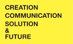 CREATION COMMUNICATION SOLUTION & FUTURE